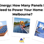 Solar Energy: How Many Panels Do You Need to Power Your Home in Melbourne?