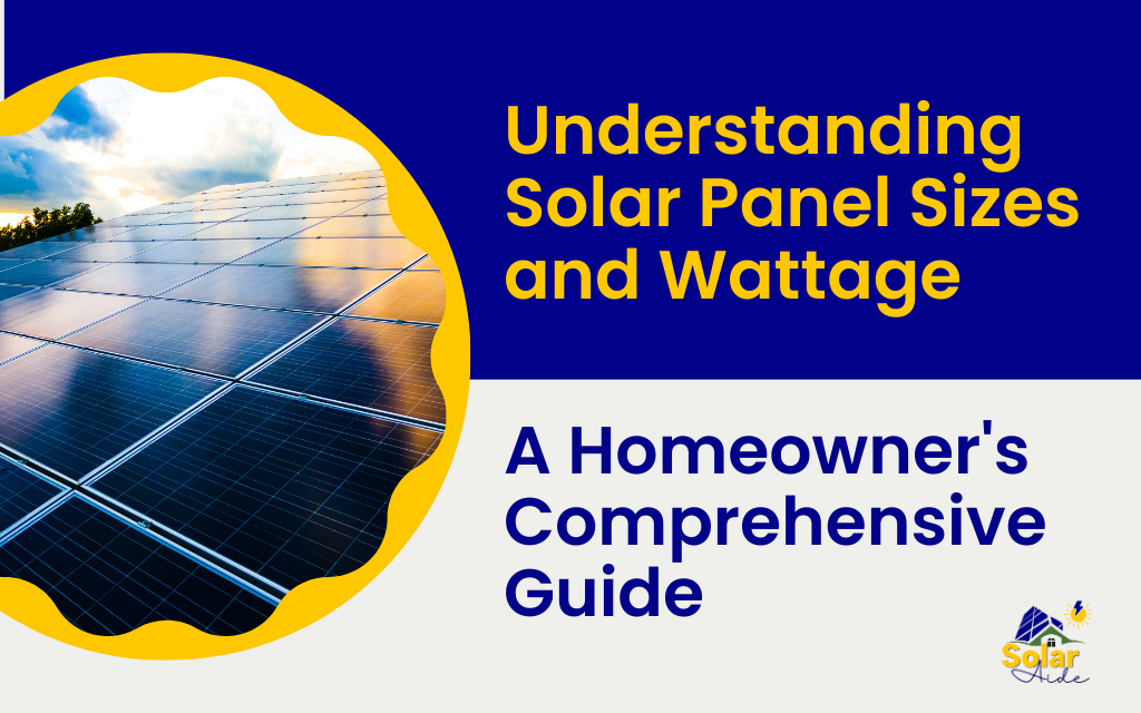 Understanding Solar Panel Sizes and Wattage in Melbourne: A Homeowner's Comprehensive Guide